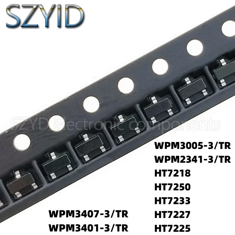 100PCS SOT23 WPM3407-3/TR WPM3401-3/TR WPM3005-3/TR WPM2341-3/TR HT7218 HT7250 HT7233 HT7227 HT7225