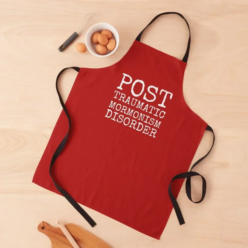 

Post Traumatic Mormonism Disorder ExMormon Stress Apron Kitchen chef for man Cooking Clothes Apron