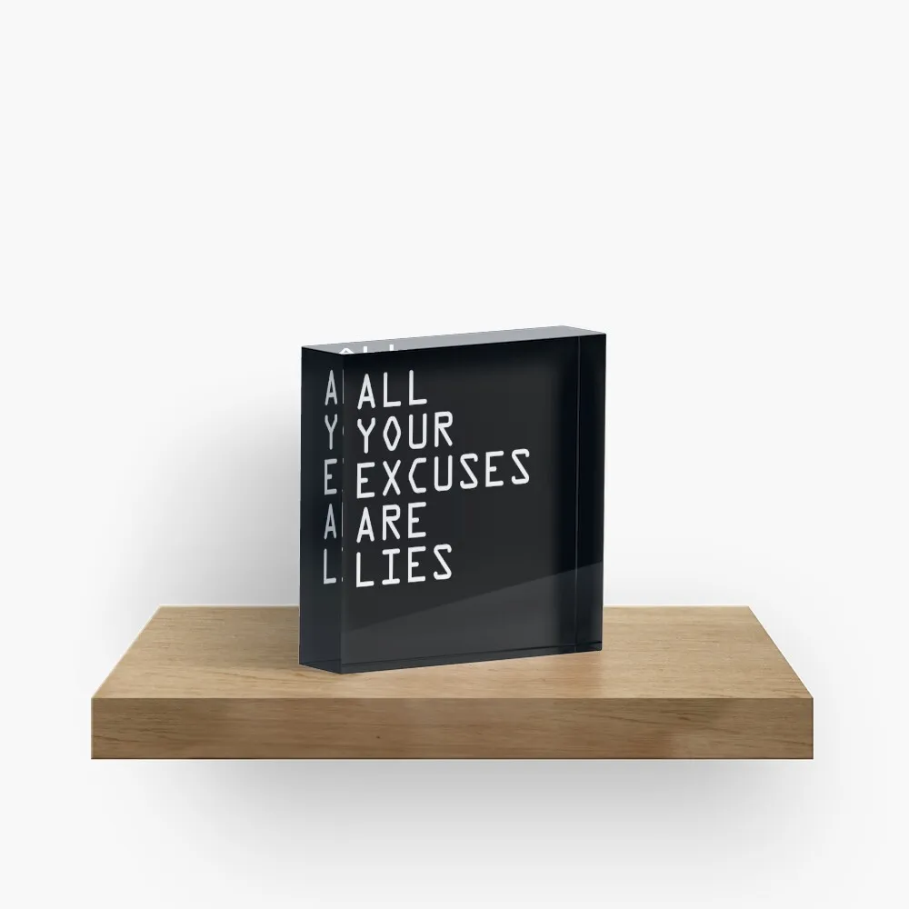 All Your Excuses Are Lies  Acrylic Block Stamping Photos Home Pad Art Cute Family Transparent Room Wedding Board  Decor Clear