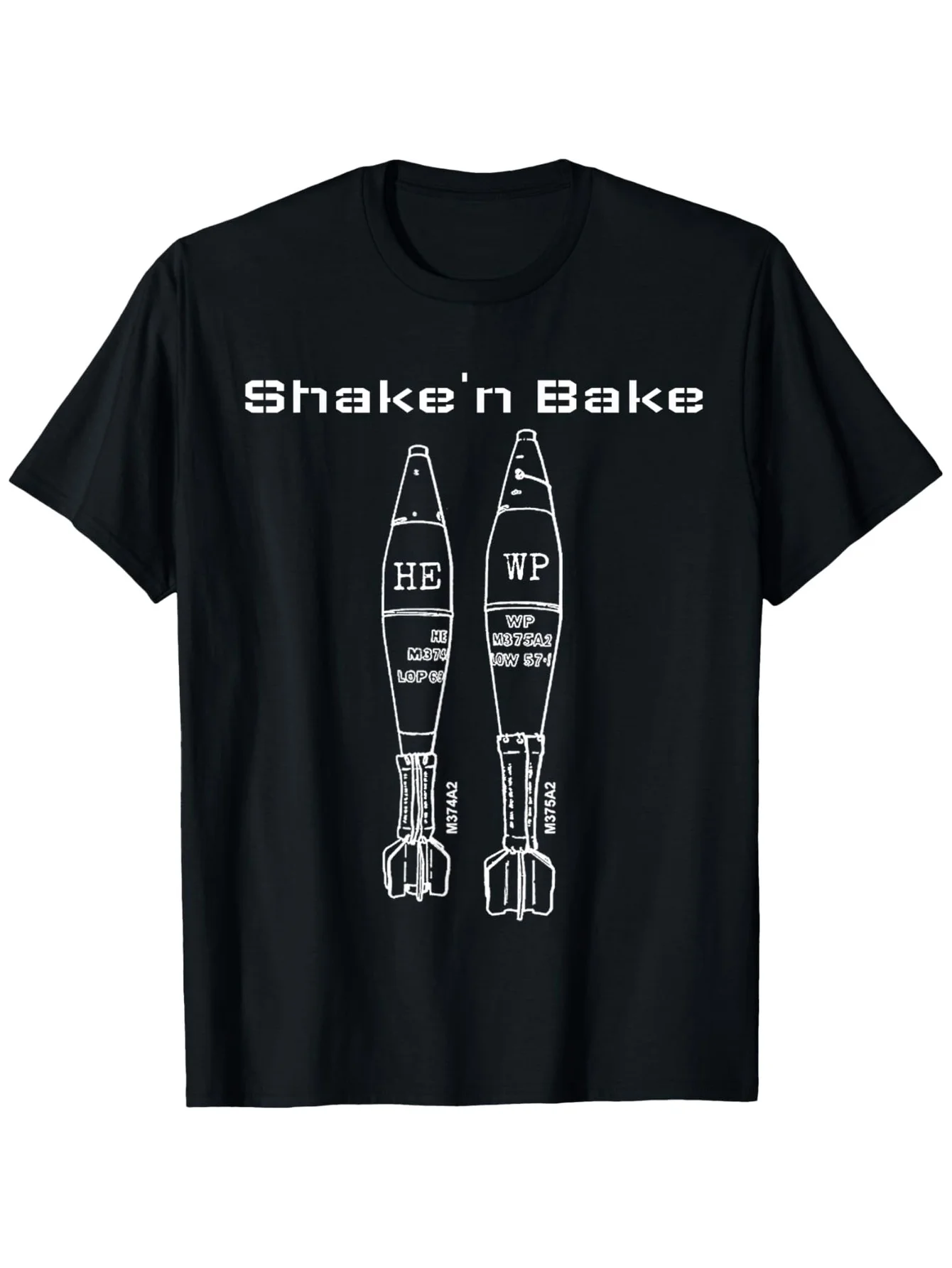 Shake & Bake Funny Mortarman Infantry Mortar T-Shirt 100% Cotton O-Neck Short Sleeve Summer Casual Mens T-shirt Streetwear