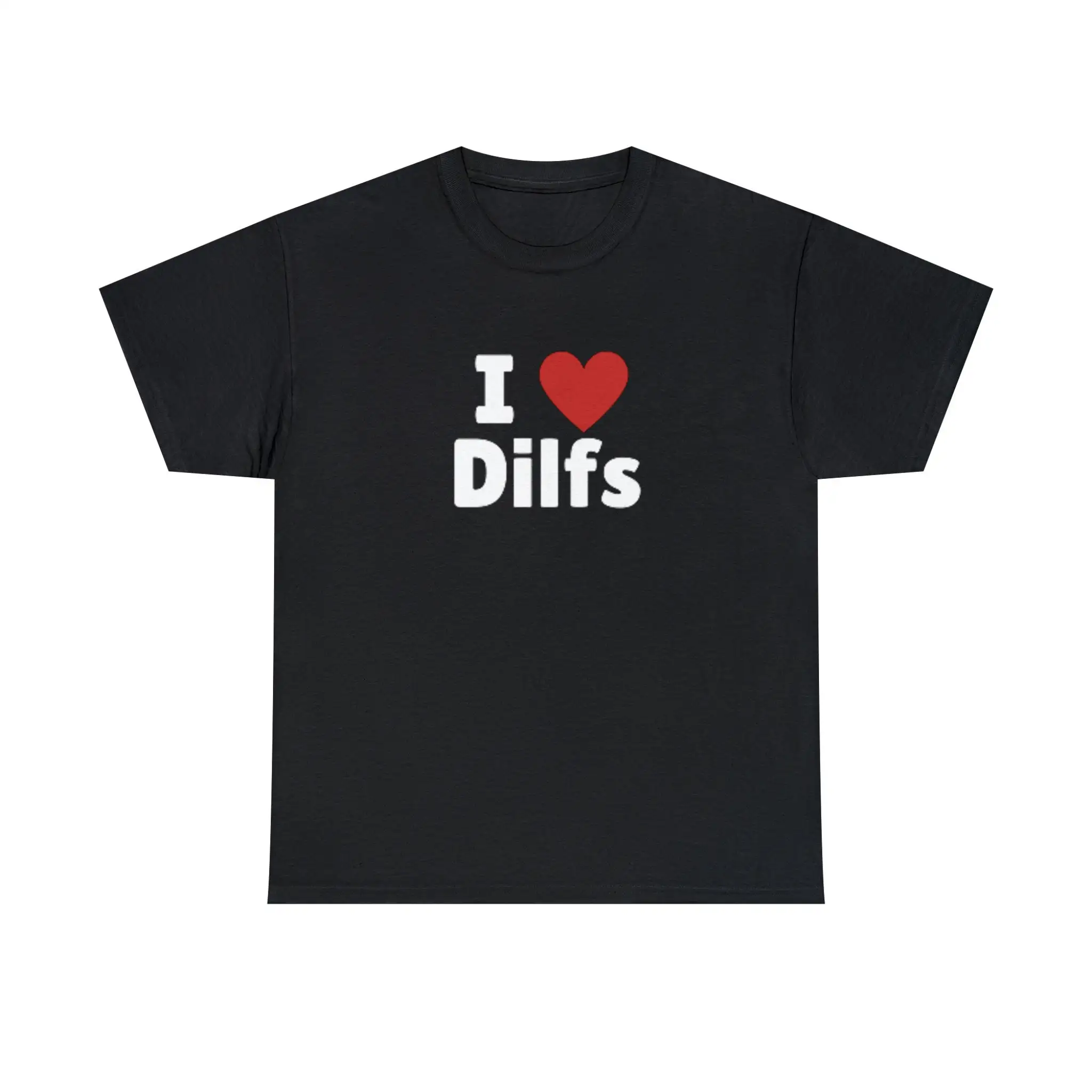 I Love Dilfs T Shirt Heart