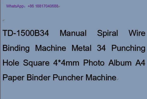 TD-1500B34 Manual Spiral Wire Binding Machine Metal 34 Punching Hole Square 4*4mm Photo Album A4 Paper Binder Puncher Machine