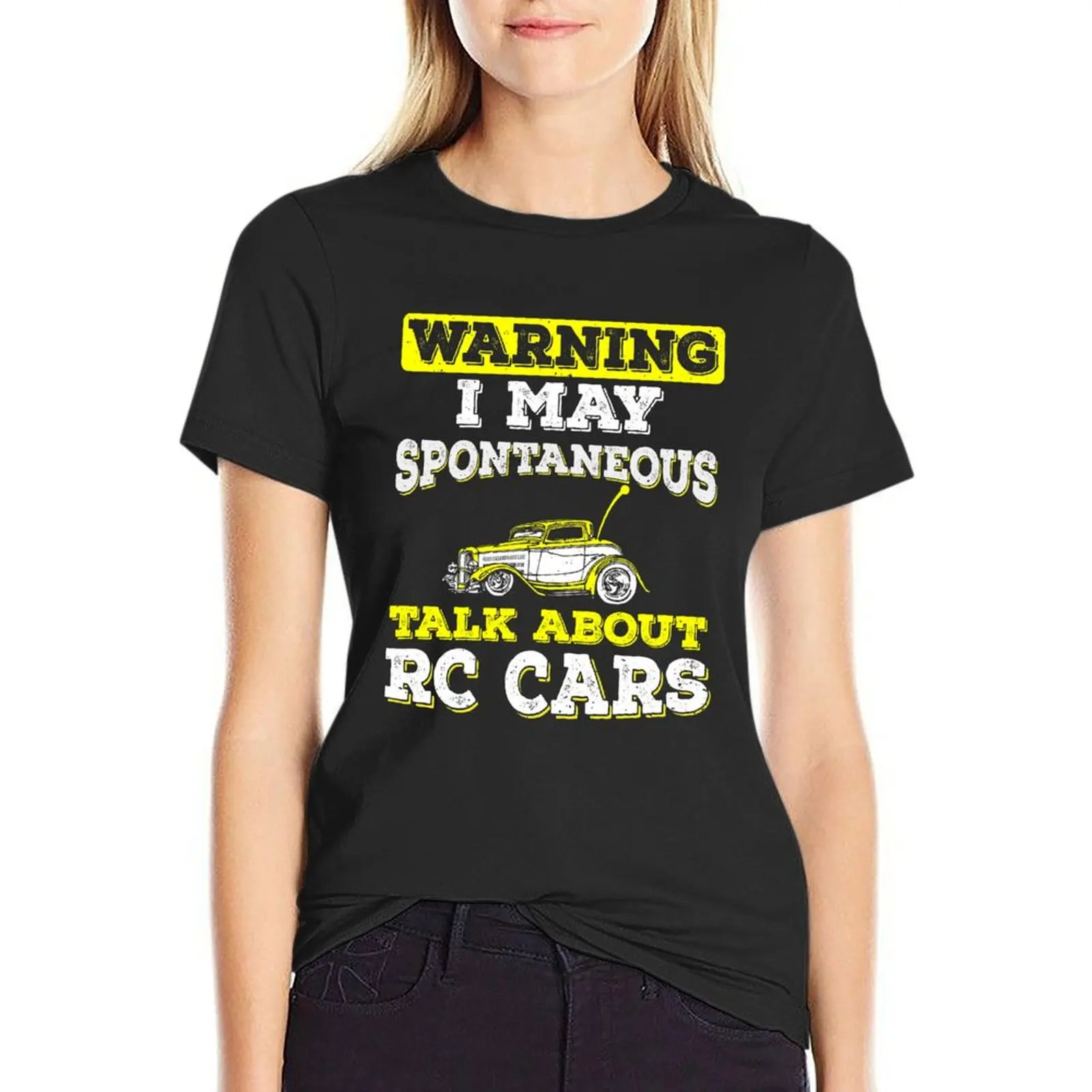 

Warning: I May Spontaneous Talk About RC Cars T-Shirt oversized aesthetic clothes kawaii clothes tees Woman fashion