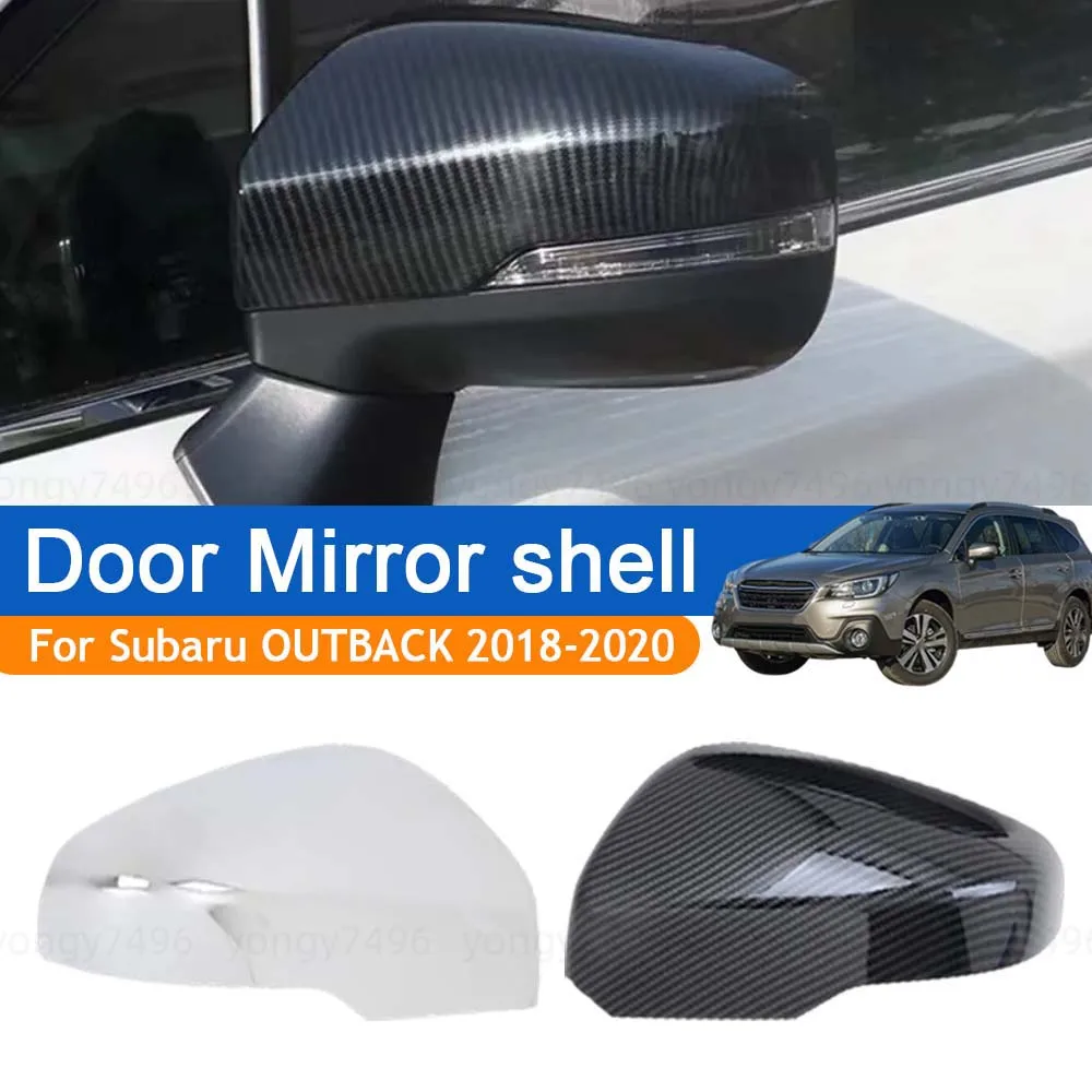 

Car Rearview Accessories Door Mirror shell For Subaru OUTBACK 2018-2020 Carbon Fiber Chrome Silver Cars Accessories Upgrade
