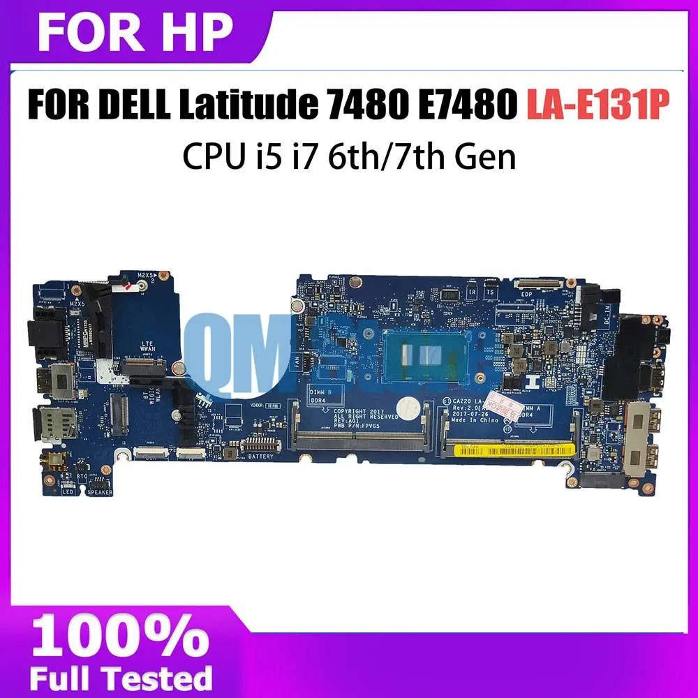 

Notebook Mainboard For Dell Latitude 7480 LA-E131P E7480 0CXWHP 08FCRX 0F48ND Laptop Motherboard I5 I7 6th 7th Gen CPU