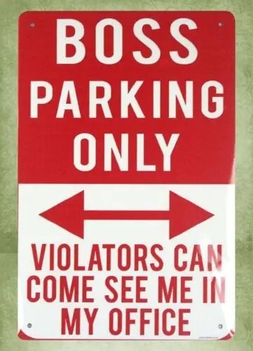 apartment decorating ideas Boss Parking Only tin metal sign