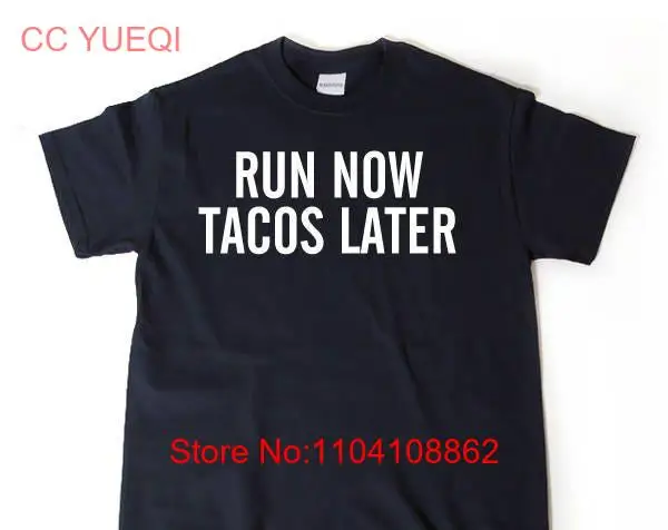 Run Now Tacos Later T shirt Funny Running Workout Fitness Gym Runner Taco  long or short sleeves