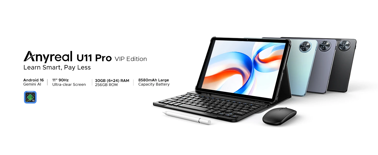 Anyreal U11 Pro VIP Edition Tablet PC, WiFi Version, Android 16, 11 Inch HD IPS 90Hz Display, 30GB RAM(6+24) +256GB ROM, Unisoc T7200 Octa Core, 8580mAh Battery, 13MP+5MP, Dual Speakers, 3.5mm Jack, Face Unlock, Widevine L1, FM & Navigation