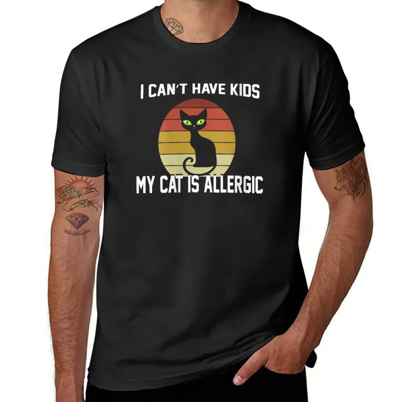 I can't have kids my cat is allergic - Cat Lover T-Shirt graphics graphic shirts heavy weight t shirts for men