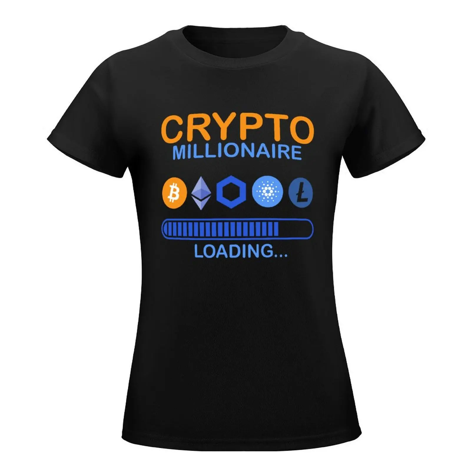 Crypto Millionaire Loading, Crypto, Crypto Investor T-Shirt kawaii clothes customs Women t shirt