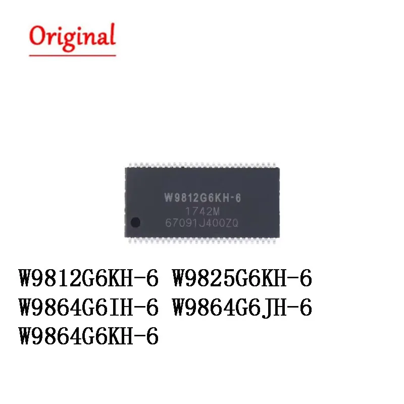 5pcs W9864G6KH-6 W9812G6KH-6 W9825G6KH-6 W9864G6IH-6 W9864G6JH-6 W9864G6KH-6 W9864G6XH-6 New and Original In Stock