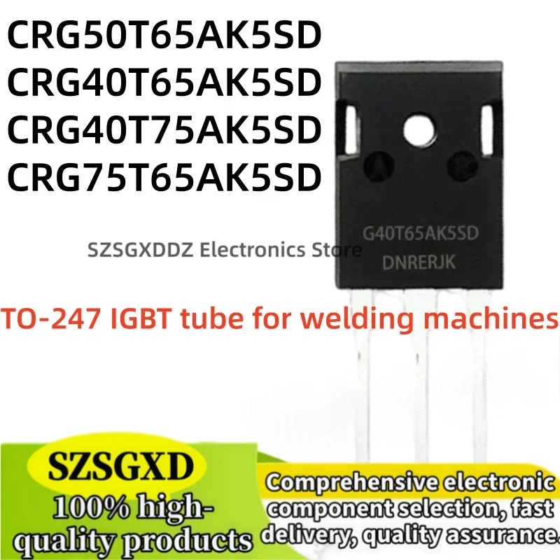 10-20Uds 100% new quality G50T65AK5SD CRG50T65AK5SD TO247 CRG40T65AK5SD CRG40T75AK5SD CRG75T65AK5SD TO-247 Quick Delivery