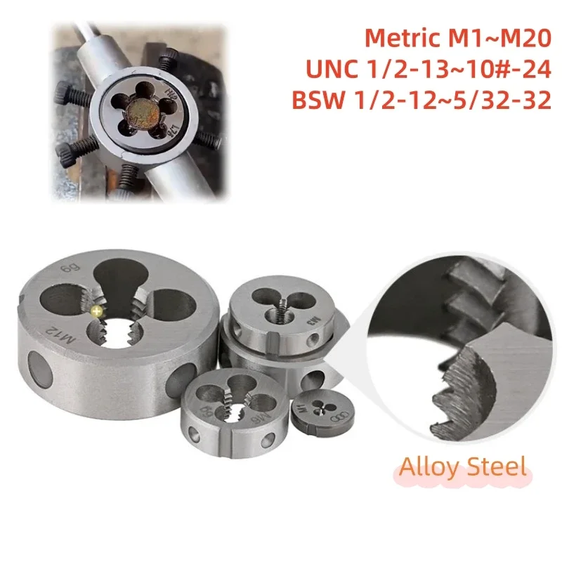 Screw Thread Die Metric M1~M20 UNC 1/2-13~10#-24 BSW 1/2-12~5/32-32 Right Hand for Metalworking Metric Die Hand Tool Alloy Steel