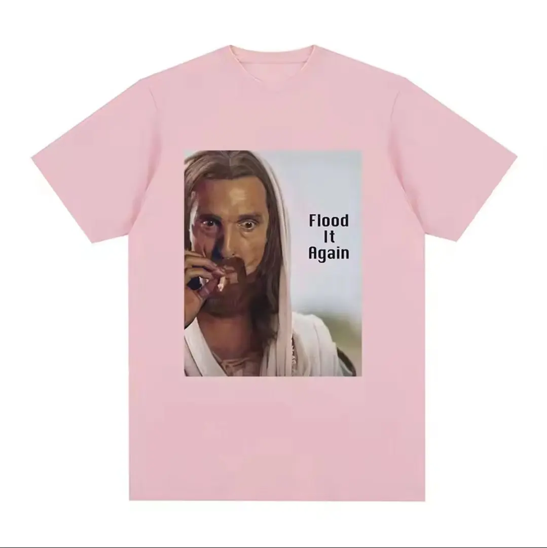 Flood It Again Funny Jesus Smoking Meme Fashion T-shirt Men women's High Quality Oversized t shirt short sleeve 100% Cotton Tops