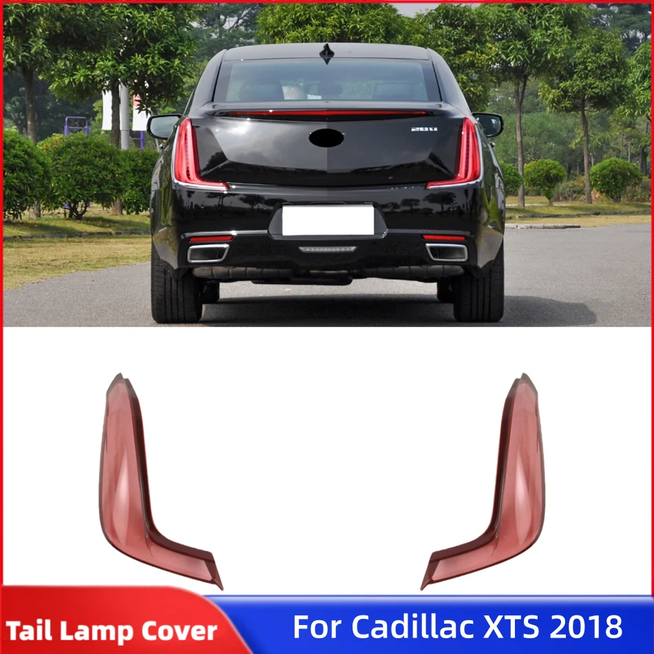 لكاديلاك XTS 2018 منتجات ملحقات السيارة استبدال أضواء السيارة قذيفة الموضع الخلفي ضوء الضوء الخلفي الزجاج