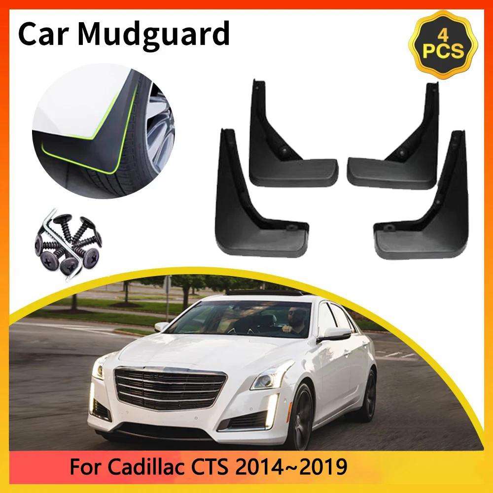 

For Cadillac CTS 2014~2019 2015 2016 2017 2018 MK3 3Gen Car Mudguards Mudflap Mudguard Splash Guards Mud Flaps Fender Auto Parts