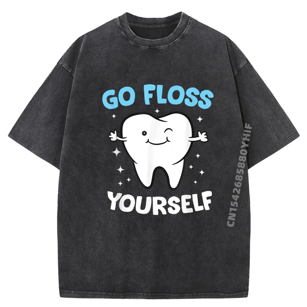 

Leisure Hygienist Teeth Assistant Tooth Go T-shirt For Men Newest Cotton Washed T-shirt Man Graphic Shirt
