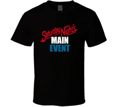 Saturday Nights Main Event T Shirt