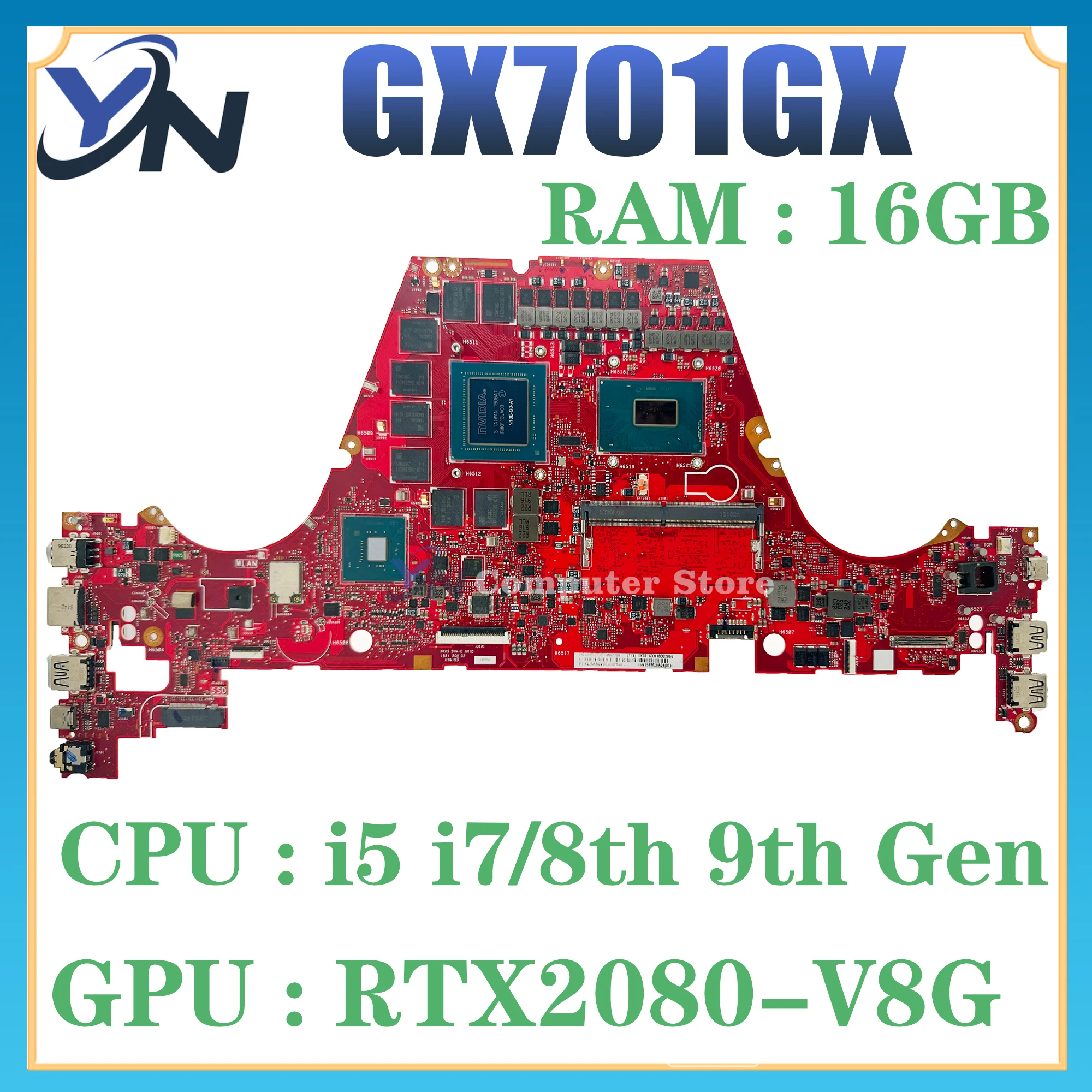 

GX701GX Mainboard For ASUS GX701GV GX701GVR GX701GW GX701GWR GX701GXR GX701GXH Laptop Motherboard i5 i7 V6G/V8G RAM-8GB/16G