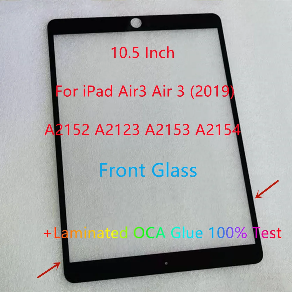 New 10.5 Inch For iPad Air3 Air 3 (2019) A2152 A2123 A2153 A2154 AIR3 Touch Glass Front Glass Panel+Laminated OCA Glue 100% Test