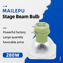 Mailepu Sirius HRI 280W 7800K Discharge Lamp Bulb Hri 280w 10R Stage Light Hybrid Wash Zoom Beam light 10R lamp