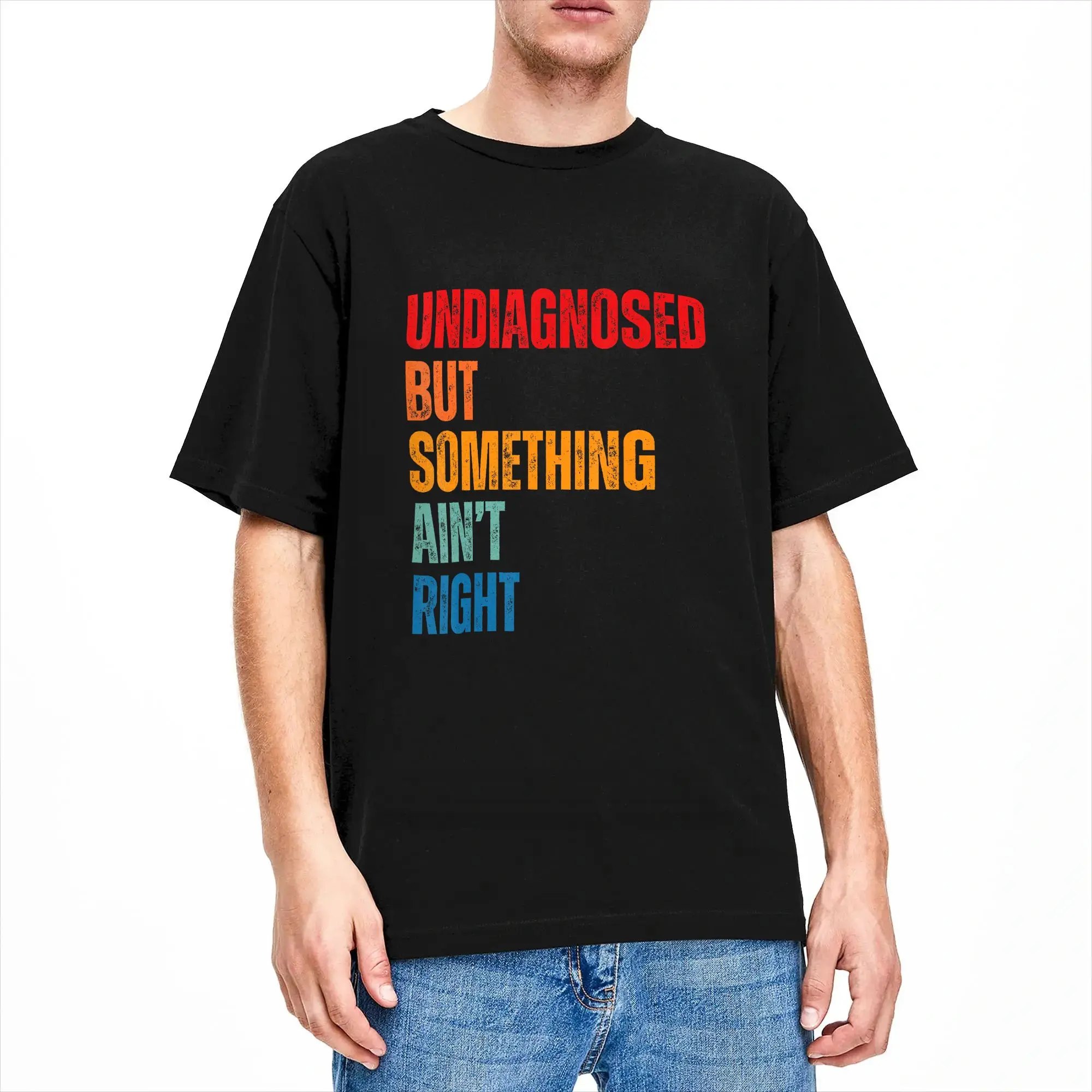 Funny Saying Humor Tee Undiagnosed But Something Ain‘t Right T-Shirt  Trending T Shirts Short-Sleeved Y2K Funny Tshirt Cotton