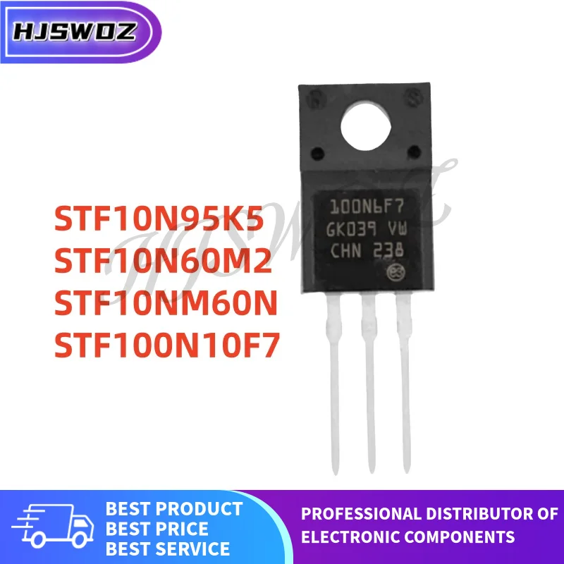 10PCS brand new STF10N95K5 STF100N10F7 STF10NM60N STF10N60M2 10N95K5 100N10F7 10NM60N 10N60M2 TO-220F Transistor