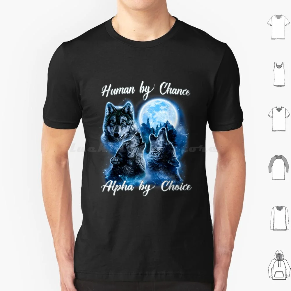 

Human By Chance Alpha By Choice , Alpha Wolf Shirt , Alpha Male Meme Футболка , Забавная для мужчин и женщин Футболка большого размера
