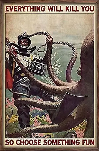 Плакат с аквалангом и бой осьминога, металлическая жестяная вывеска, все убивают тебя, так выбрать что-то, интересный шикарный художественный бар P Плакат с аквалангом и бой осьминога, металлическая жестяная вывеска, все убивают тебя, так выбрать что-то, интересный шикарный художественный бар P