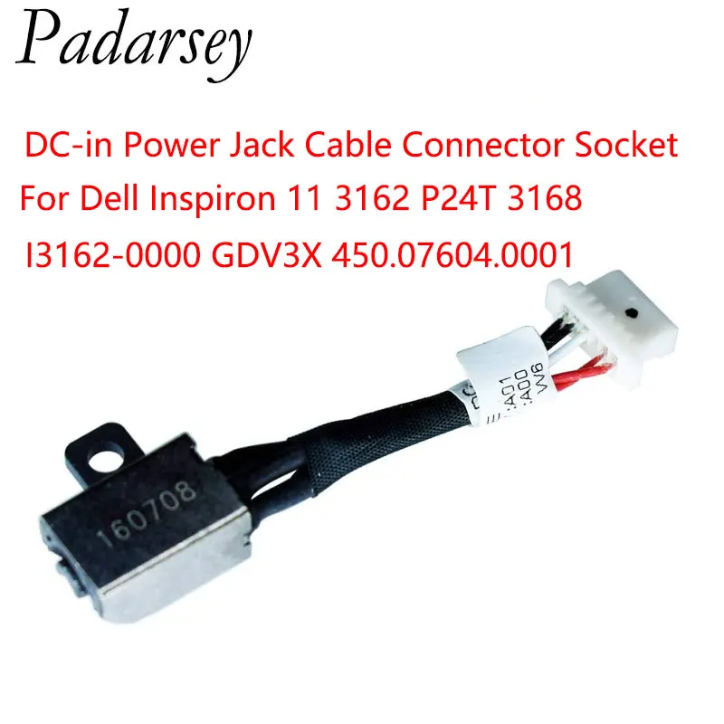 เปลี่ยน Padarsey DC-In แจ็คปลั๊กคอนเนคเตอร์สำหรับ Dell Inspiron 11 3162 P24T 3168 I3162-0000 GDV3X 450.07604.0001