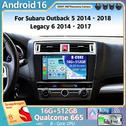 Android 16 For Subaru Outback 5 2014 - 2018 Legacy 6 2014 - 2017 2K QLED Stereo Car Radio Multimedia Video Player GPS 4G CarPlay