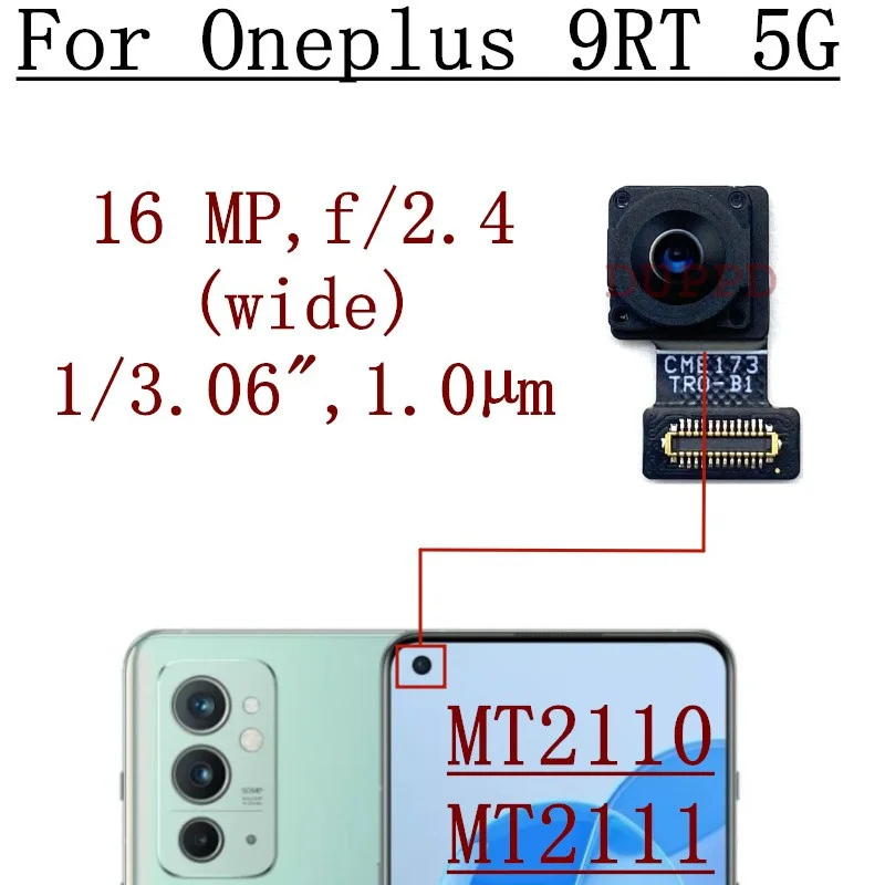 

Front Rear Camera Module For Oneplus 9RT 5G MT2110, MT2111 Frontal Selfie Wide Back Facing Main Camera Assembly Flex