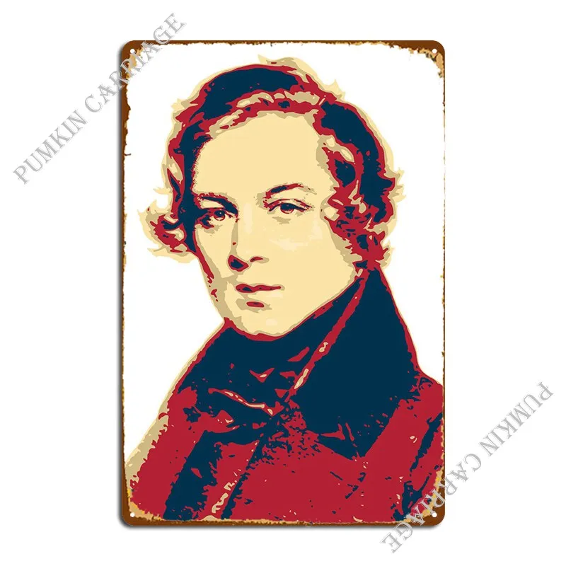 Robert Schumann Metal Plaque Poster Pub Mural Wall Decor Cinema Plaques Tin Sign Poster