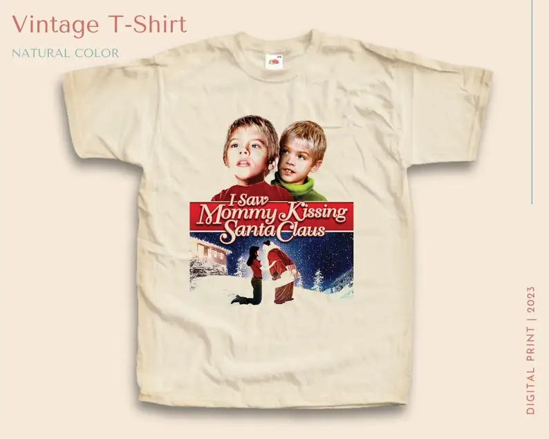 

Vintage TShirt I Saw Mommy Kissing Santa Claus NATURAL color Men Woman Unisex T-Shirt Digital Print Sizes