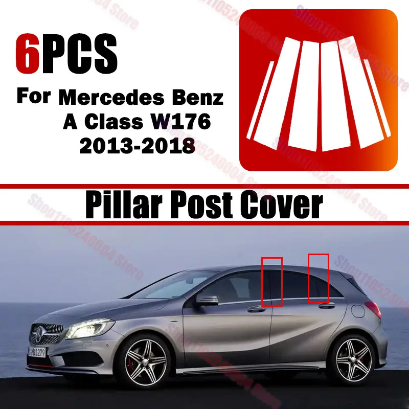 For Mercedes Benz A Class W176 2013-2018 Car 6Pcs BC Pillar Posts Window Door Center Moulding Sticker Decor Accessories
