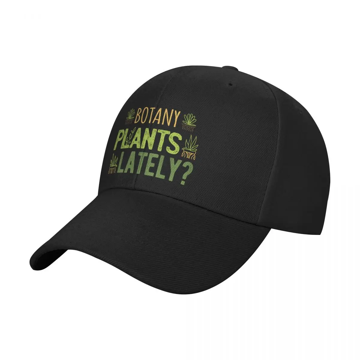 

Botany Plants Lately I Baseball Cap Sunhat Christmas Hat Trucker Hat Women's Golf Wear Men's