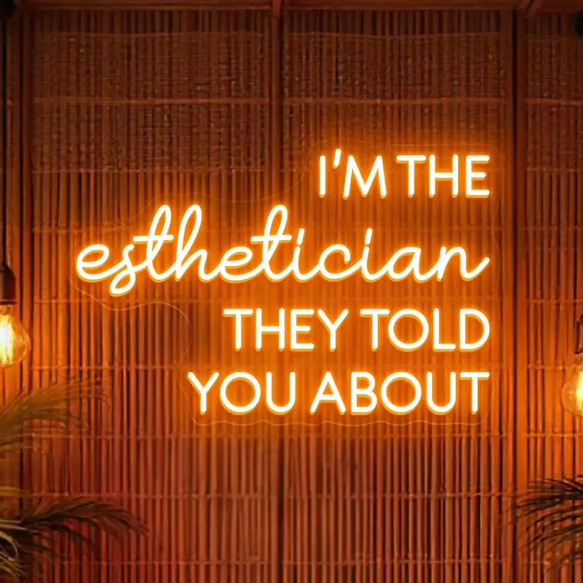 Beauty Spa Neon Sign, I'm The Esthetician They Told You About Neon Sign, Funny Spa Room Decor, Esthetician Wall Decor