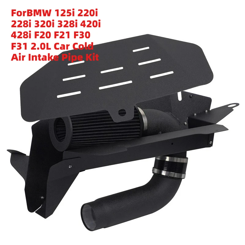 

Tailor-Fit ForBMW 125i 220i 228i 320i 328i 420i 428i F20 F21 F30 F31 2.0L Car Cold Air Intake Pipe Kit