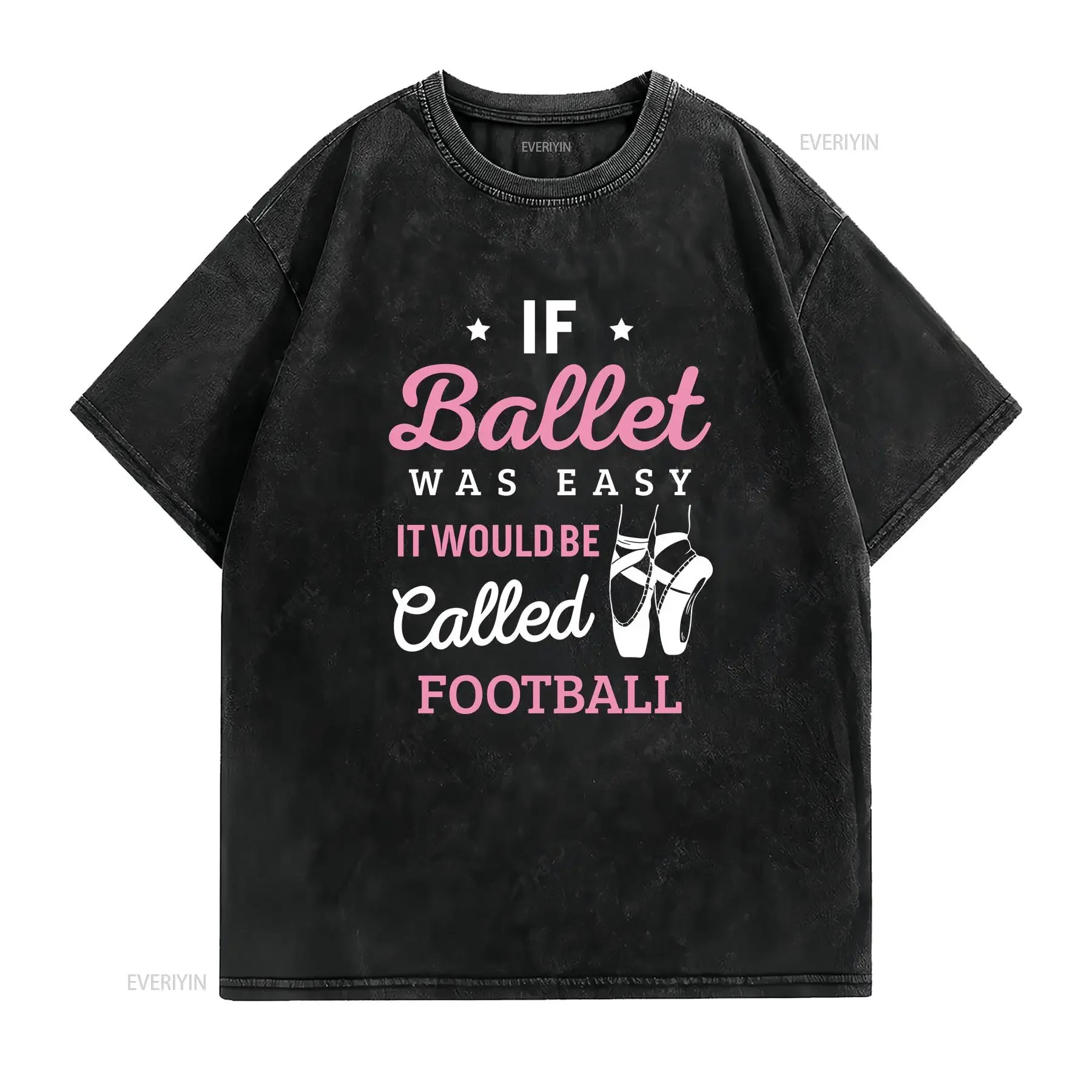 Funny Ballet T Shirt Dancer Humor Comical Kids Dance Laugh Women's Pun vintage Washed streetwear Unisex homme Slightly Stylish