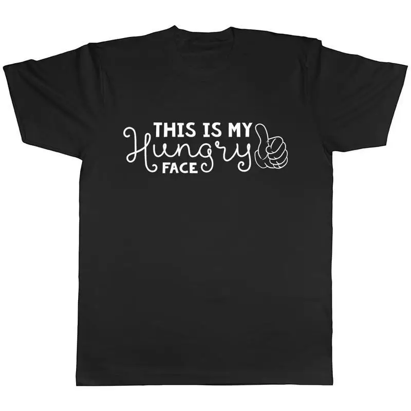 This is my Hungry Face Mens TShirt