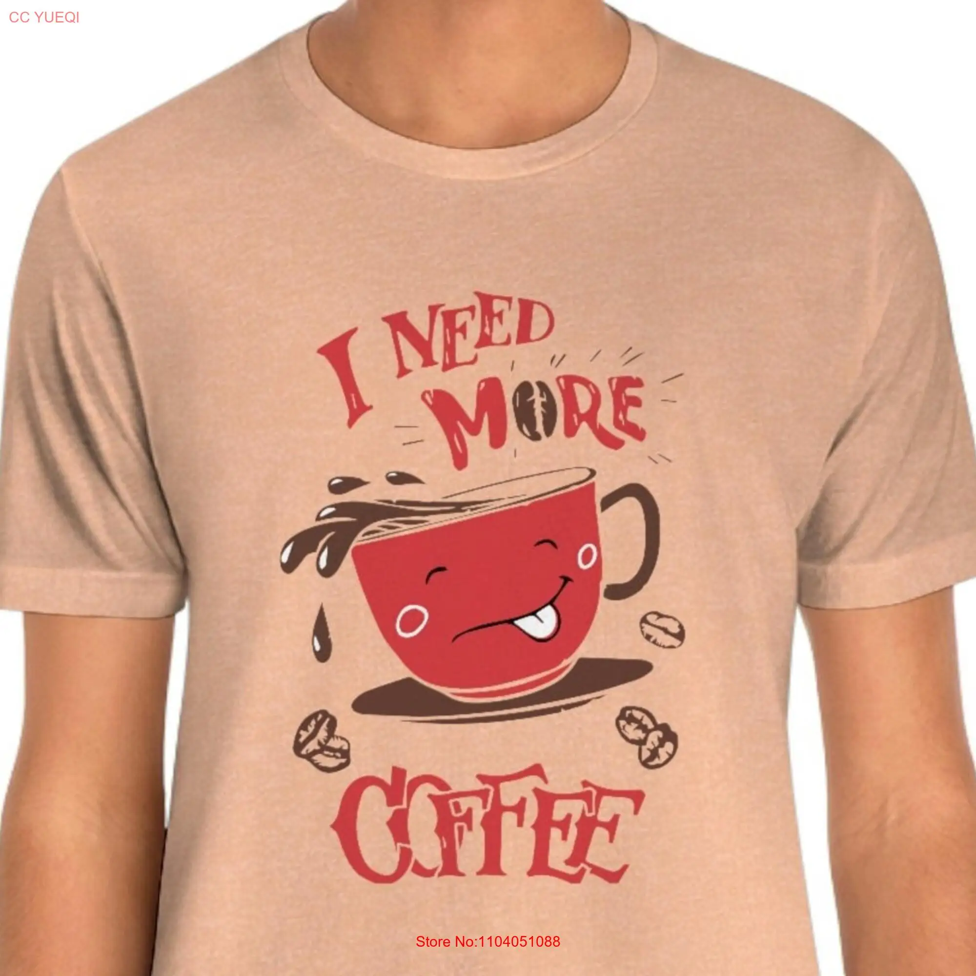 I Need More Coffee T shirt Runs On But First fuelled by caffeine long or short sleeves