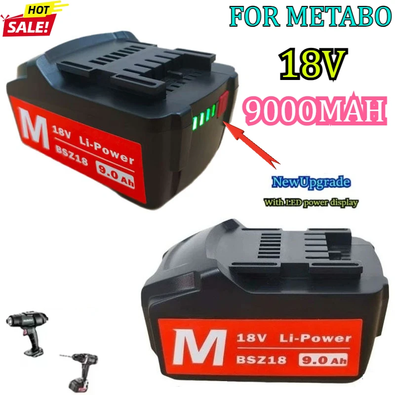 

New 18V 9.0Ah Battery for Metabo Cordless Power Tool Drill Drivers Wrench Hammers for Metabo 18V Battery 9000mAh BSZ18 625591000