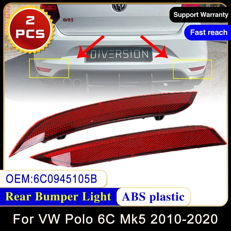 for Volkswagen VW Polo 6C Mk5 2010~2020 6C0945105B 6C0945106B Rear Bumper Reflector Light Lamp Tail Fog Signal Car Accessories