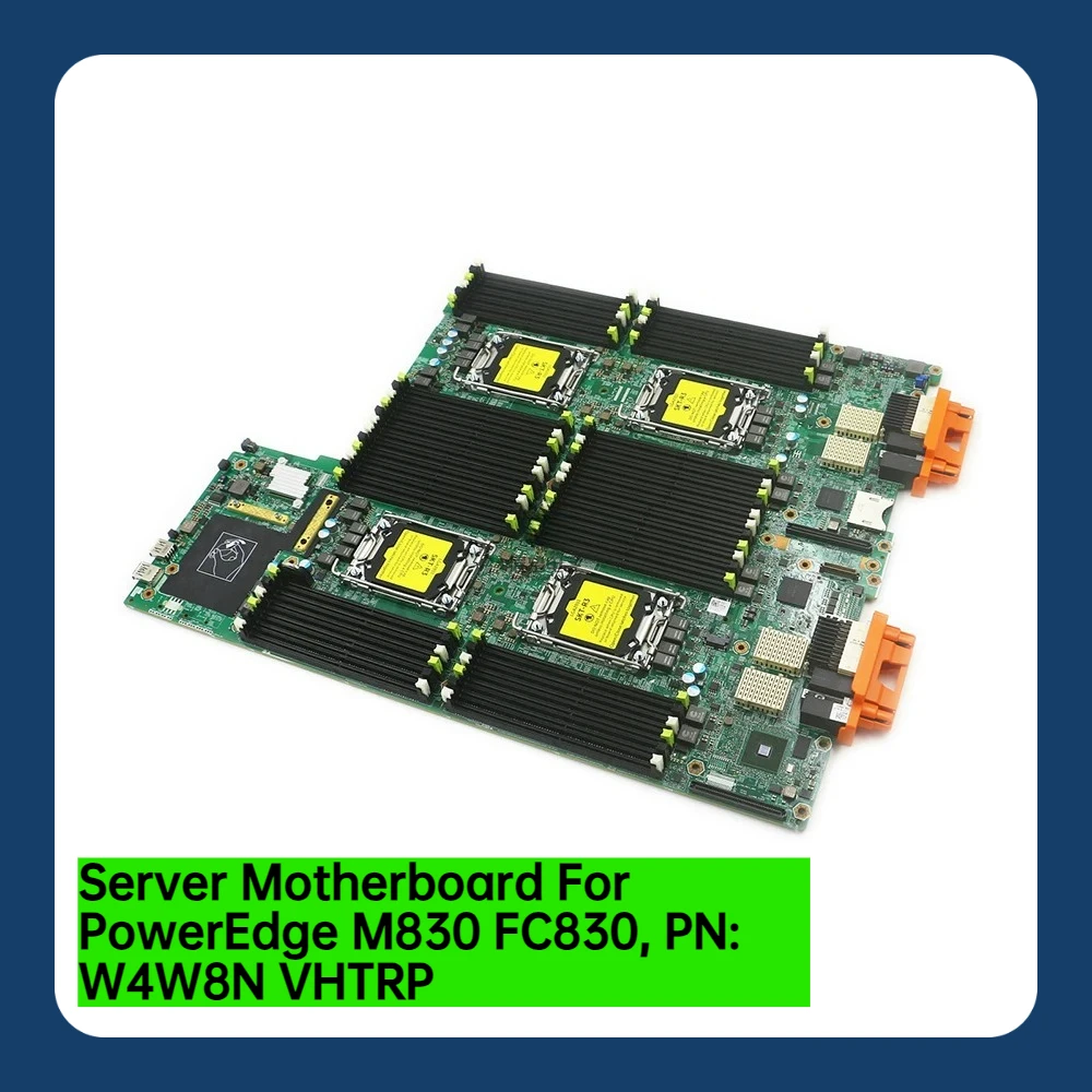 W4W8N VHTRP Blade Server Mainboard Compatible with  M830 FC830
