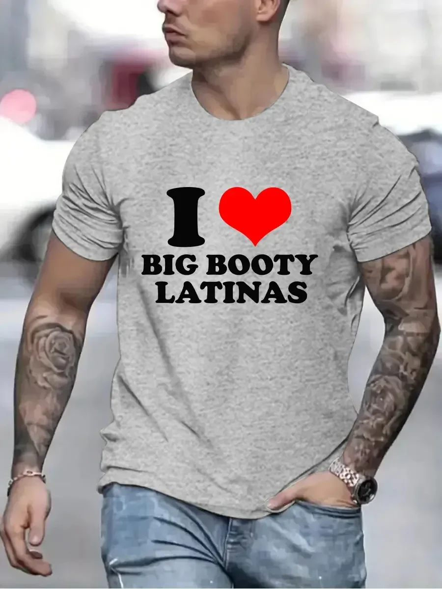 T-shirt for Men I Love Big Booty Latinas T-Shirt Men Top Casual Clothing Vintage Sportswear Oversized Clothes Trend Short Sleeve