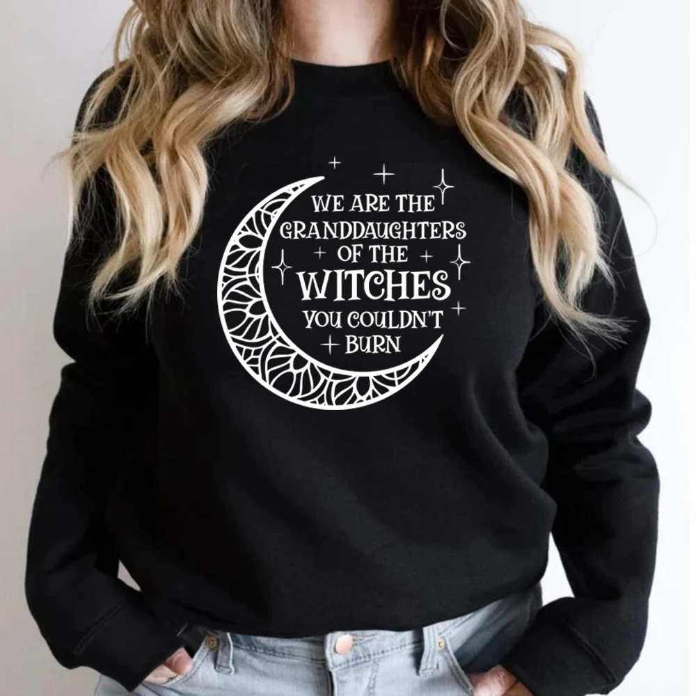 

We Are The Granddaughters of The Witches You Could Not Burn Sweatshirt Salem Witch Sweatshirt Witchy Clothing Halloween Hoodies