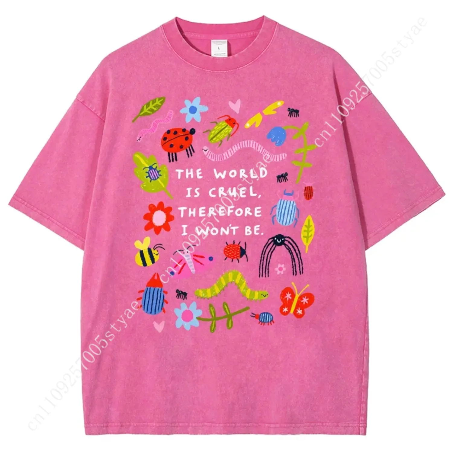 Bugs The World Is Cruel Therefore I Won't Be Graphic T-Shirt, Vintage Washed Style Tee, Cute Bugs & Sarcastic Quote Print