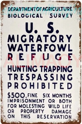 U.S  Migratory Waterfowl Refuge No Hunting trespassing Tin Sign 8 x 12 ALL metal