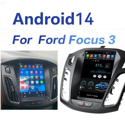For Ford Focus 3 Mk 3 2012-2017 For Tesla style screen Car Radio Multimedia Video MP5 Player Navigation GPS Android 14 2din