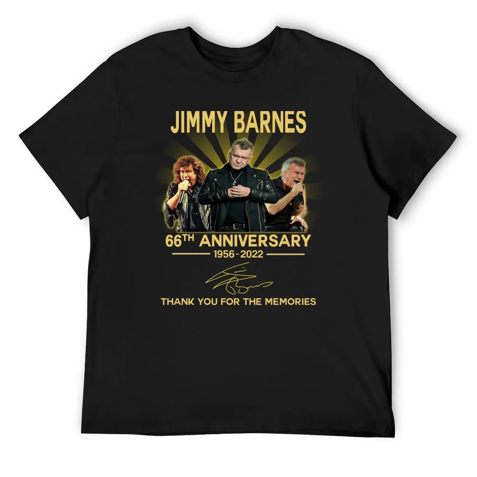 

Jimmy Barnes 66th Aniversary 1956-2022, Thanks You For The Memoryes T-Shirt vintage shirts graphic slim fit t shirts for men